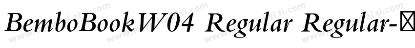 BemboBookW04 Regular Regular字体转换